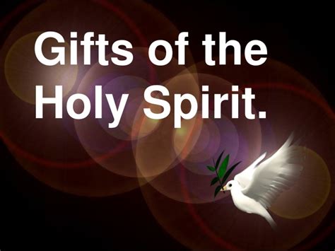 PPT - Gifts of the Holy Spirit. PowerPoint Presentation, free download ...