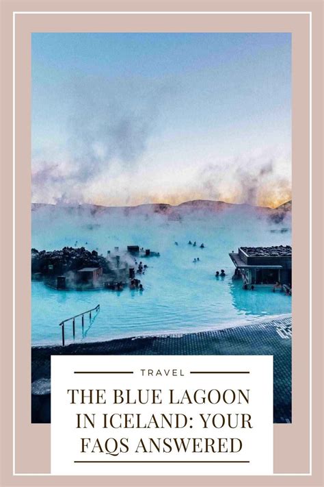 the blue lagoon in iceland with text that reads travel top tips for ...