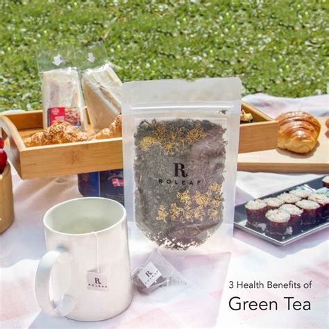 3 Health Benefits of Green Tea | Health | Roleaf Tea Online Shop