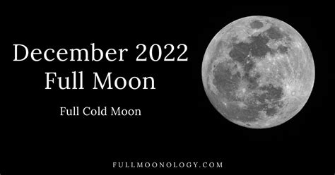 Full Moon December 2022: The Full Cold Moon - FullMoonology