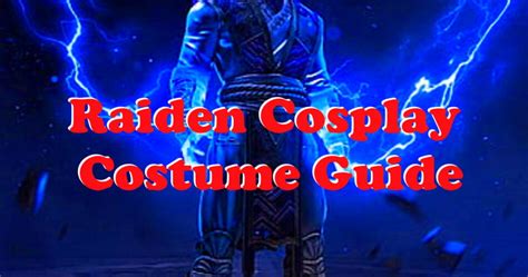 Raiden Cosplay Costume Guide - Mortal Kombat World - Cosplay Archive