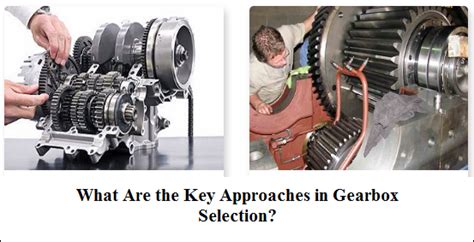 Top Approaches in Gearbox Selection - Motor & Gear Engineering