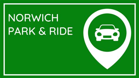 Norwich Park and Ride - The Ultimate Guide