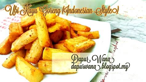 Ubi Kayu Goreng Indonesian Style