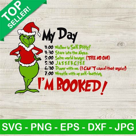 Grinch schedule SVG, Im booked SVG, Funny Grinch quotes SVG | Svg ...