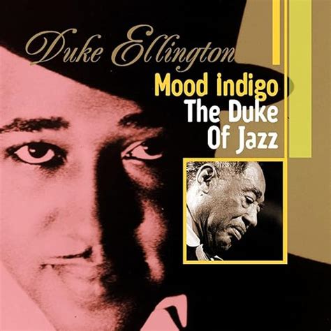 Mood Indigo : The Duke Of Jazz by Duke Ellington on Amazon Music ...