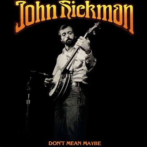 ‎Don't Mean Maybe - Album by John Hickman - Apple Music