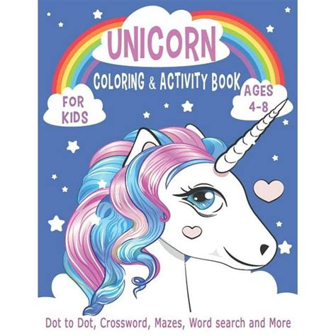 Unicorn Activity Books for Kids: UNICORN COLORING & ACTIVITY BOOK FOR KIDS Ages 4-8 Dot to Dot ...