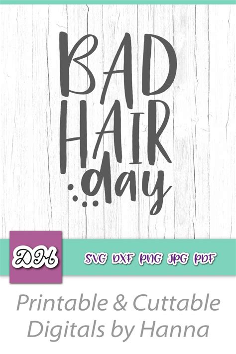 Bad Hair Day Funny Sign Sarcastic SVG for Cricut Vector DXF