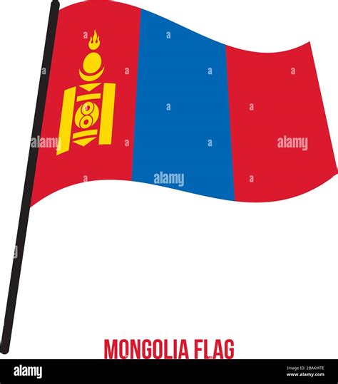 Mongolia Flag Waving Vector Illustration on White Background. Mongolia ...