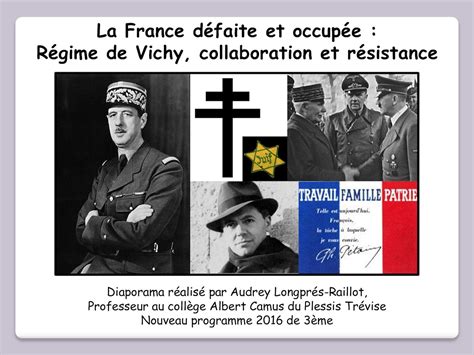 Calaméo - 2016 La France Défaite Et Occupée Régime De Vichy, Collaboration Et Résistance