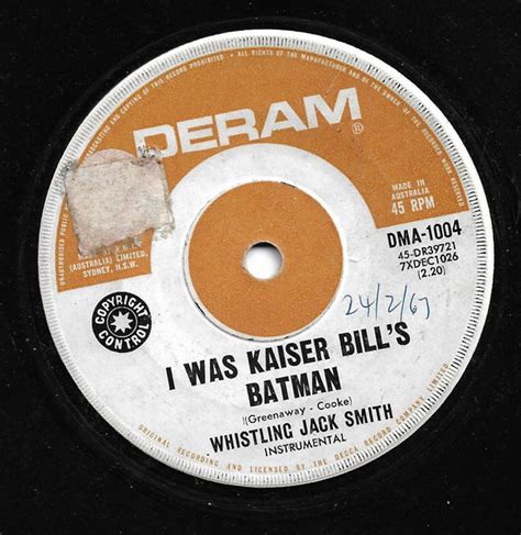 Whistling Jack Smith – I Was Kaiser Bill's Batman (1967, Vinyl) - Discogs