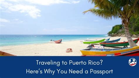 Traveling to Puerto Rico? Here’s Why You Need a Passport