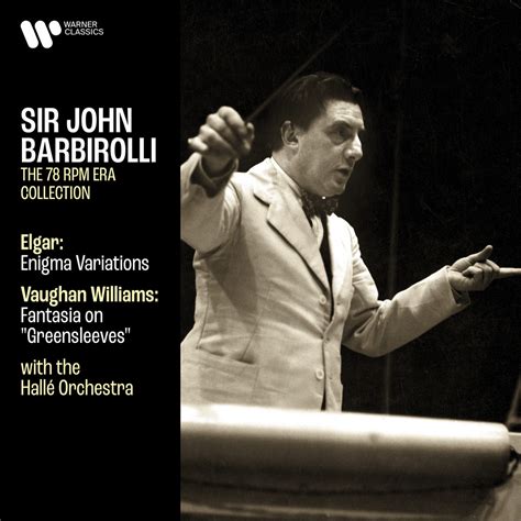 Sir John Barbirolli; Hallé Orchestra, Elgar: Enigma Variations, Op. 36 - Vaughan Williams ...