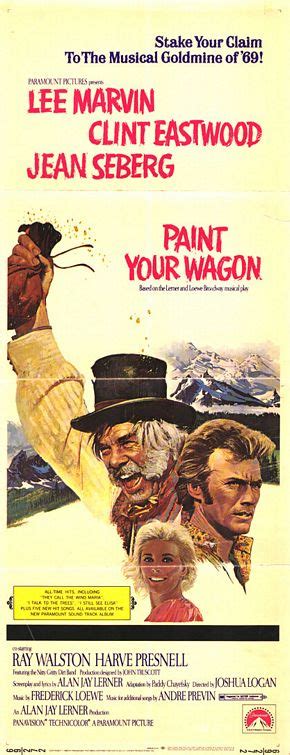 Paint Your Wagon Movie Poster - IMP Awards