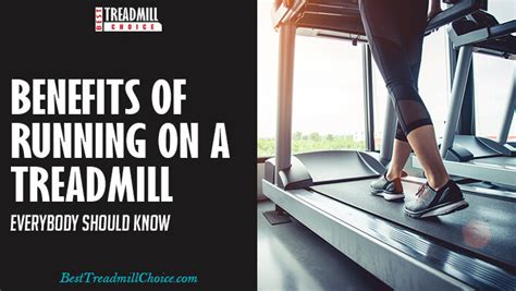 Benefits of Running on A Treadmill Everybody Should Know