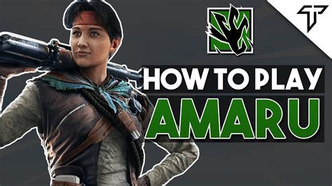 How to Play Amaru! - Tips & Tricks (Guide) - Rainbow Six Siege ...