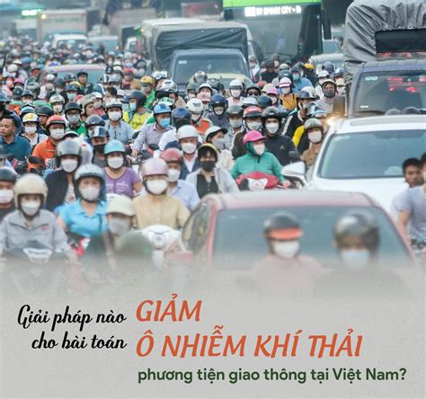 Khí thải phương tiện giao thông trở thành “gánh nặng” cho môi tường