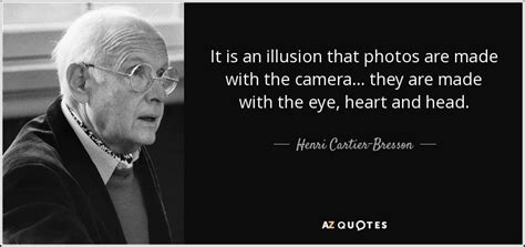 TOP 25 QUOTES BY HENRI CARTIER-BRESSON (of 119) | A-Z Quotes