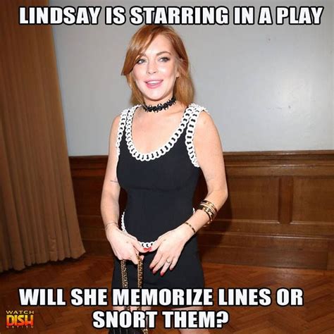 Lindsay Lohan just booked a role for a theater production in London! | DISH NATION MEMES ...