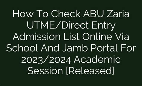 How To Check ABU Zaria UTME/Direct Entry Admission List Online Via School And Jamb Portal For ...