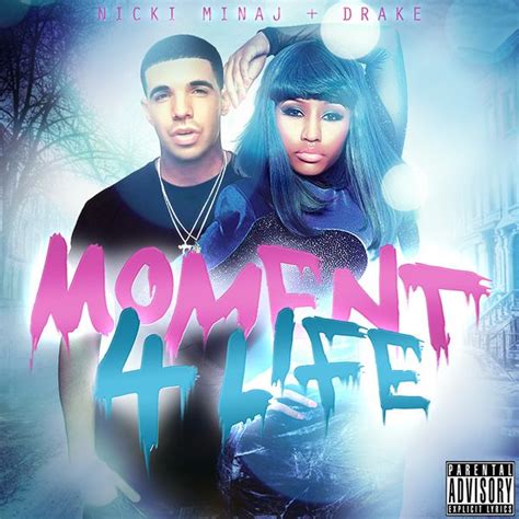 Nicki Minaj (Ft. Drake) - Moment 4 Life