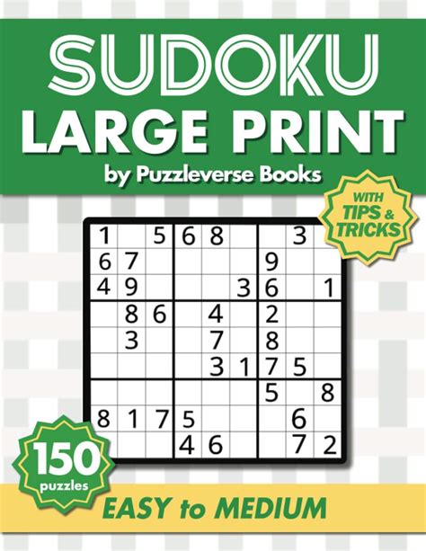 Sudoku Large Print With Tips and Tricks: 150 Easy to Medium Puzzles for ...