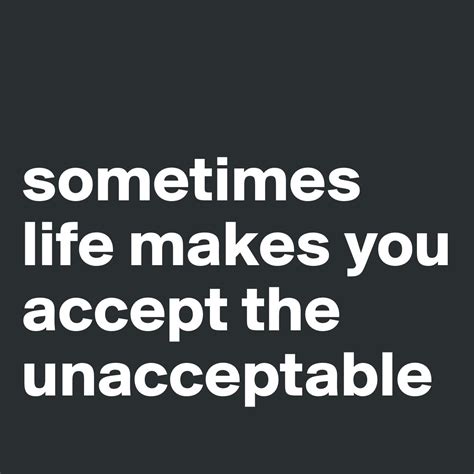 The unacceptable