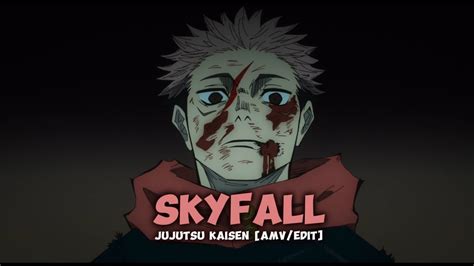 Skyfall | Yuji Itadori | JJK Tribute [AMV/EDIT] - YouTube