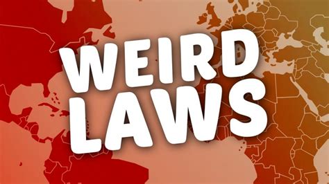 Weirdest Laws around the World