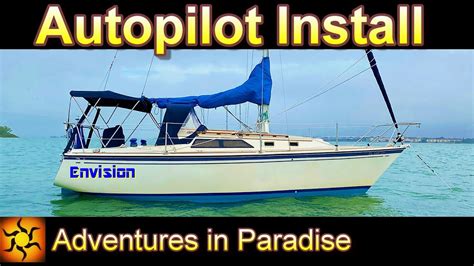 Sailboat Autopilot install. Ep. 48 - YouTube