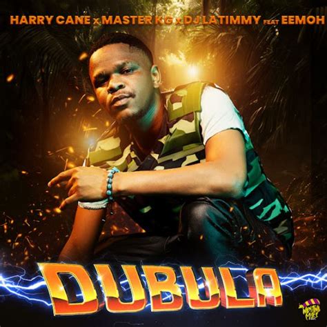 AUDIO: HarryCane ft Master KG, DJ Latimmy & Eemoh - Dubula [Remake]