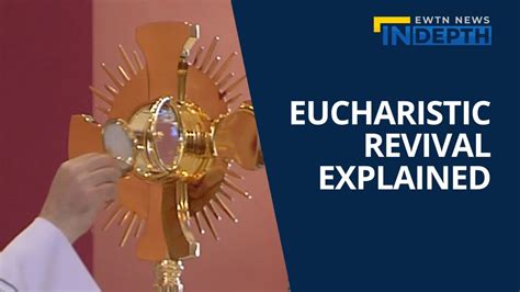 The USCCB's Eucharistic Revival Explained | EWTN News In Depth July 22 ...