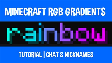 How to Write Minecraft Rainbow Text (RGB Gradient Chat & Nicknames ...