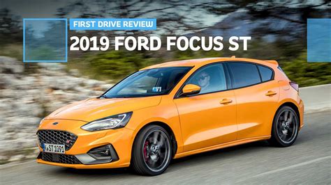 2019 Ford Focus ST First Drive: Another Energetic ST