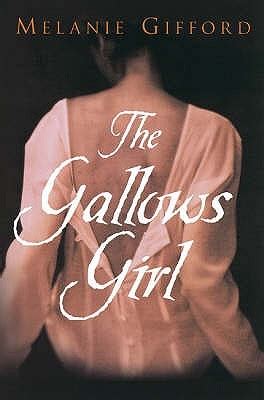 The Gallows Girl by Melanie Gifford