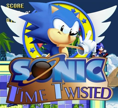 Sonic Time Twisted by Elmisterioso Teams Productions