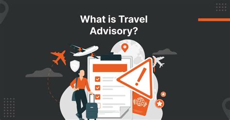 What is a Travel Advisory?