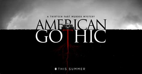 American Gothic: CBS Releases New Thriller Series Trailer - canceled TV shows - TV Series Finale