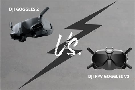 DJI Goggles 2 vs. DJI FPV Goggles V2