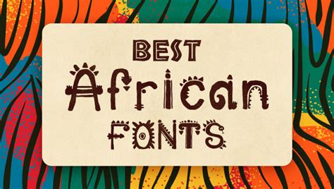 45+ Best African Fonts (FREE / Premium) 2024 | Hyperpix