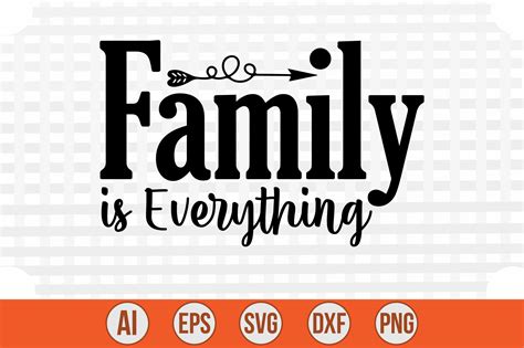 Family is Everything Graphic by creativemim2001 · Creative Fabrica