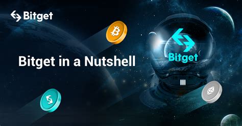 Bitget in a Nutshell | Bitget Academy