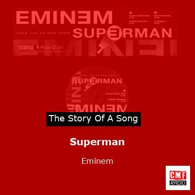 The story of a song: Superman - Eminem