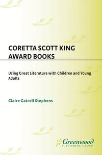 Coretta Scott King Award Books: Using Great Literature with Children ...