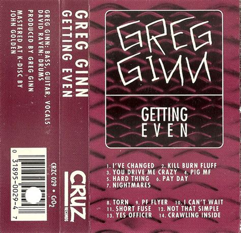 Greg Ginn – Getting Even (1993, CrO2, Cassette) - Discogs