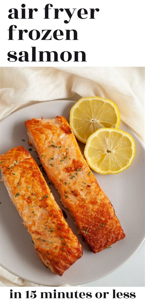 Air Fryer Frozen Salmon (In 15 Minutes or Less!) | Frozen salmon, Air fryer recipes healthy ...