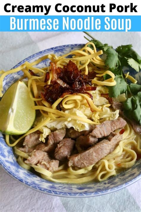 Burmese Khow Suey Pork Coconut Noodle Soup Recipe