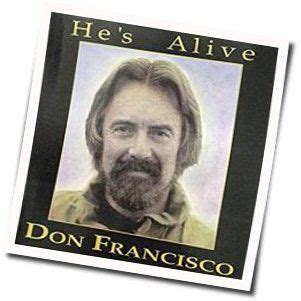 Don Francisco - Hes Alive Chords