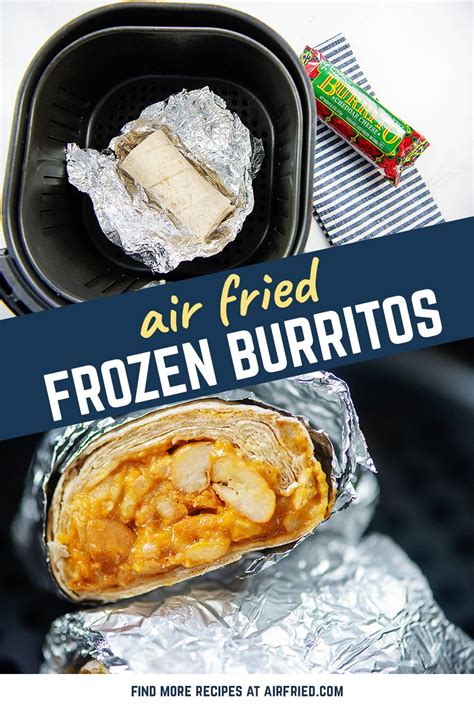 Easy Frozen Burritos in an Air Fryer | Airfried.com | Recipe in 2021 | Frozen burritos, Food ...